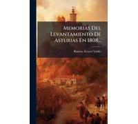 Memorias Del Levantamiento De Asturias En 1808...