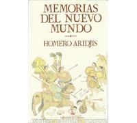 Memorias del nuevo mundo (Narrativas Históricas)