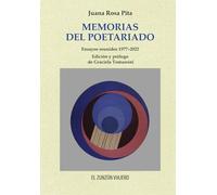 MEMORIAS DEL POETARIADO: Ensayos reunidos 1977-2022