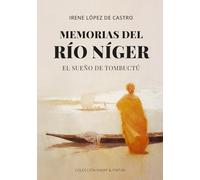 MEMORIAS DEL RÍO NÍGER: El sueño de Tombuctú