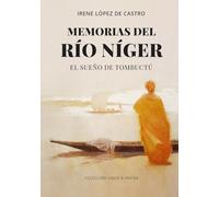 Memorias del río Níger: El sueño de Tombuctú