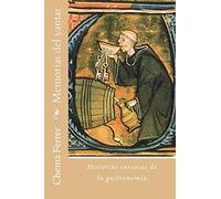 Memorias del yantar: Historias curiosas de la gastronomía