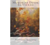 MEMORIAS DESDE EL VIENTO
