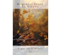 MEMORIAS DESDE EL VIENTO