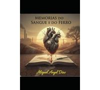 Memórias do Sangue e do Ferro: Anatomia da Desordem