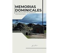 Memorias Dominicales: Recopilación de mensajes inspiradores