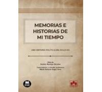 Memorias E Historias De Mi Tiempo