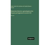 Memorias historico-genealogicas dos duques portuguezes do seculo XIX: Vol. 19
