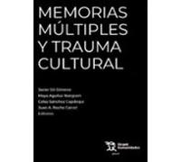 Memorias Múltiples Y Trauma Cultural
