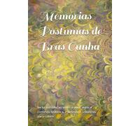 Memórias Póstumas de Brás Cunha: Inclui introdução sobre a obra, autor e contexto histórico, e 10 desenhos temáticos para colorir! | 6 x 9 polegadas ! ... de cor e dar vida aquilo que mais o marcou!