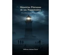 Memórias Póstumas de um Negacionista: Ele acreditava em tudo. Menos nos fatos.