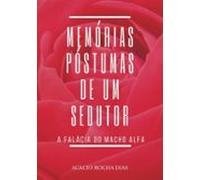 Memórias Póstumas De Um Sedutor (ebook)