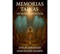 Memorias tainas: Un mundo espiritual