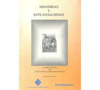 MEMORIAS Y SUPLANTACIONES OBRA POETICA CABALLERO BONALD | María Payeras Grau