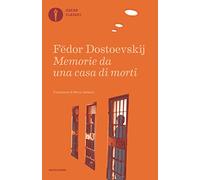 Memorie da una casa di morti (Nuovi oscar classici)