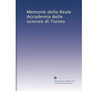 Memorie della Reale Accademia delle scienze di Torino: Volume 7