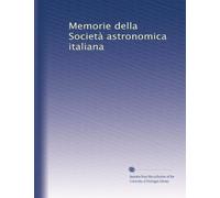 Memorie della Società astronomica italiana: Volume 6