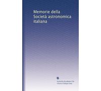 Memorie della Società astronomica italiana: Volume 7