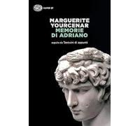 Memorie Di Adriano. Seguite Da Taccuini Di Appunti