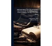 Memorie Di Oliviero Oliverio, Scritte Da Lui