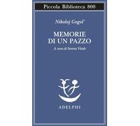 Memorie di un pazzo (Piccola biblioteca Adelphi)