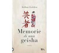Memorie di una geisha (TEA fuori collana)