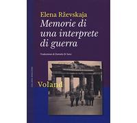 Memorie di una interprete di guerra (Amazzoni)
