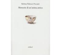 Memorie di un'anima antica (Rive)