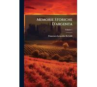 Memorie Storiche D'argenta