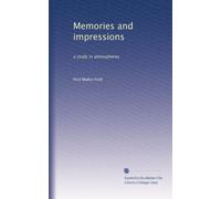 Memories and impressions: a study in atmospheres