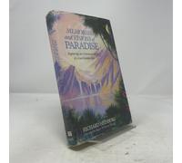 Memories and Visions of Paradise: Exploring the Universal Myth of a Lost Golden Age