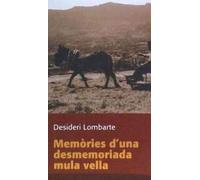 Memòries D'una Desmemoriada Mula Vella: 2 (Quaderns del Cingle)