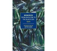 Memories: From Moscow to the Black Sea (New York Review Books Classics)