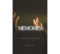 Memories: I live on in your heart