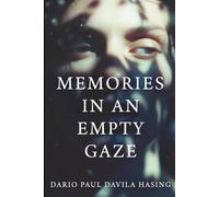 Memories In An Empty Gaze (THE TWELVE PATHS OF TRANSFORMATION)