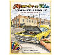 Memories in Color: Scenes of Small Town USA (Coloring Book)