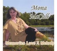 Memories Love a Melody by Mona Mccall (2007-10-18)