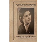 MEMORIES of a Beloved Mother: A Portuguese-Canadian from the Azores