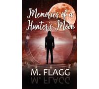 Memories of A Hunter's Moon: 5 (The Champion Chronicles)