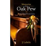 Memories of an Oak Pew: From junkyard to sanctuary