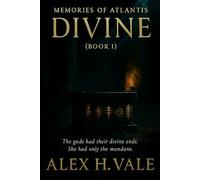 Memories of Atlantis: Divine (Book One)