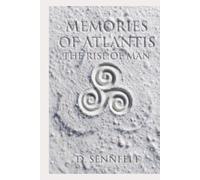 Memories of Atlantis: The Rise of Man