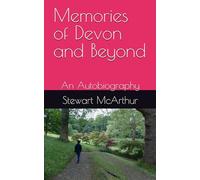 Memories of Devon and Beyond: An Autobiography