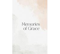 Memories of Grace - Your little notebook for church services and devotional moments with the Lord. 100 Pages to carry with you.: A Journal for Sermons and Devotions