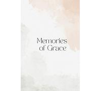 Memories of Grace - Your little notebook for church services and devotional moments with the Lord. 100 Pages to carry with you.: A Journal for Sermons and Devotions