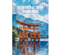 Memories of Japan Stamp Book: Travel-Friendly Small Size 4" x 6", Collect Eki Railway Station and Tourist Attraction Stamps