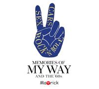 Memories of My Way - and the ‘60's