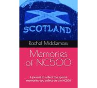 Memories of NC500: A journal to collect the special memories you collect on the NC500