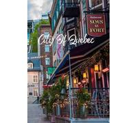 Memories of Quebec City: 250 Lined Pages | Perfect Souvenir, Gift, or Diary for Notes, Memories & Everyday Writing