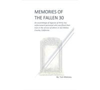Memories of the Fallen 30: An assemblage of legacies of thirty law enforcement personnel who sacrificed their lives in the service of others